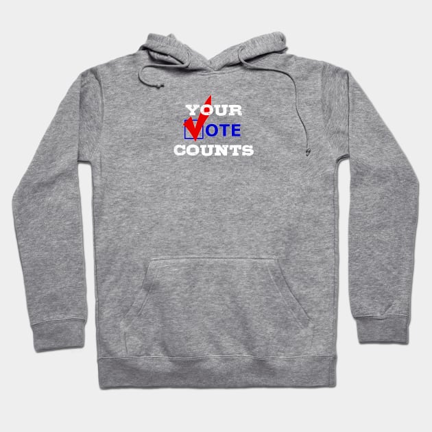 Your Vote Counts Graphic Hoodie by NeilGlover